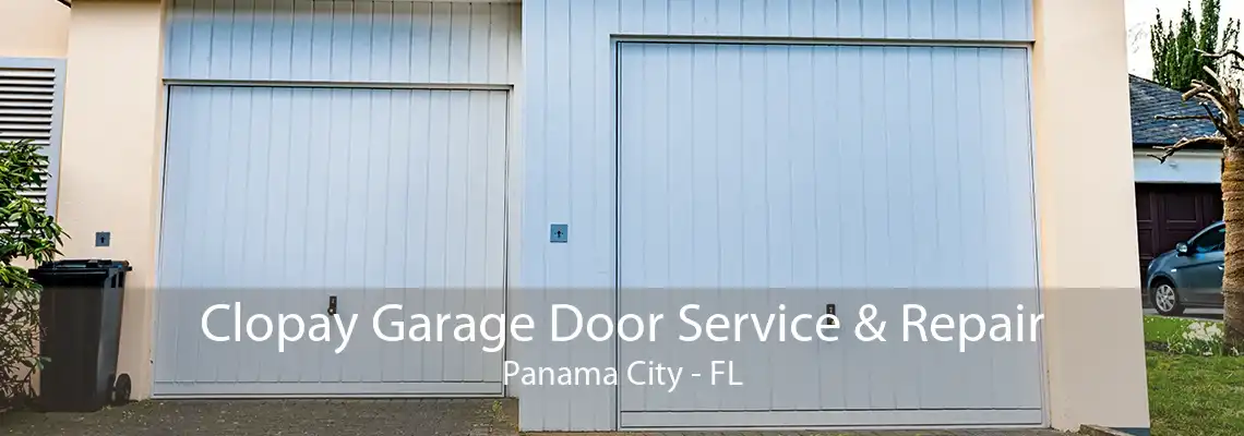 Clopay Garage Door Service & Repair Panama City - FL