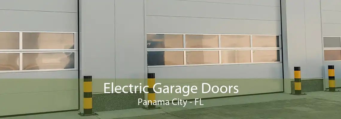 Electric Garage Doors Panama City - FL