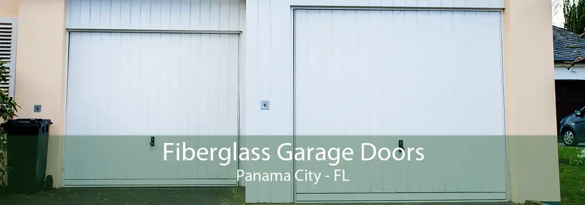 Fiberglass Garage Doors Panama City - FL