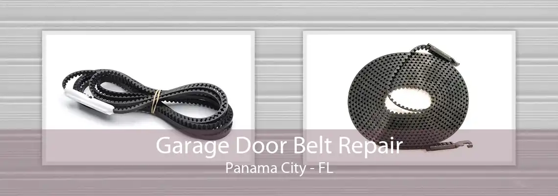 Garage Door Belt Repair Panama City - FL