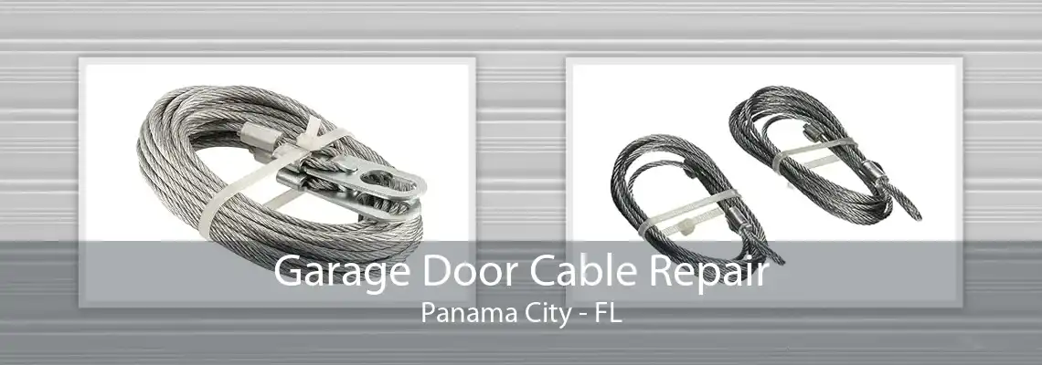 Garage Door Cable Repair Panama City - FL