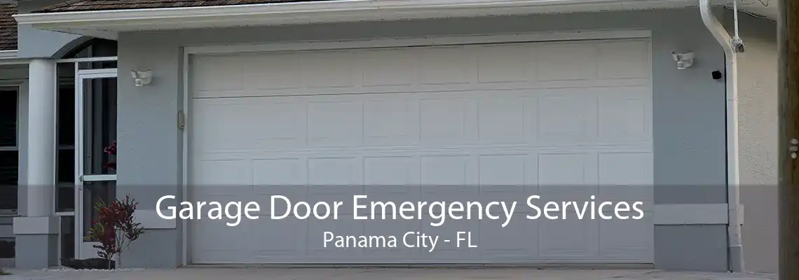 Garage Door Emergency Services Panama City - FL