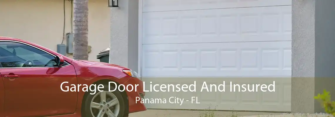 Garage Door Licensed And Insured Panama City - FL