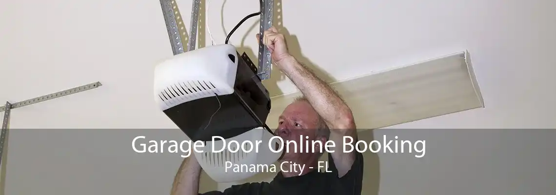 Garage Door Online Booking Panama City - FL