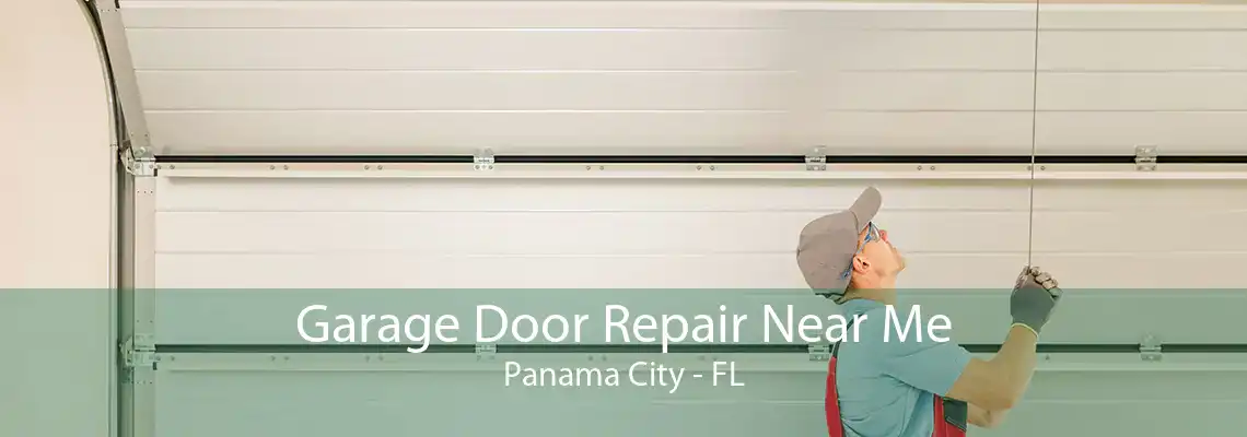 Garage Door Repair Near Me Panama City - FL