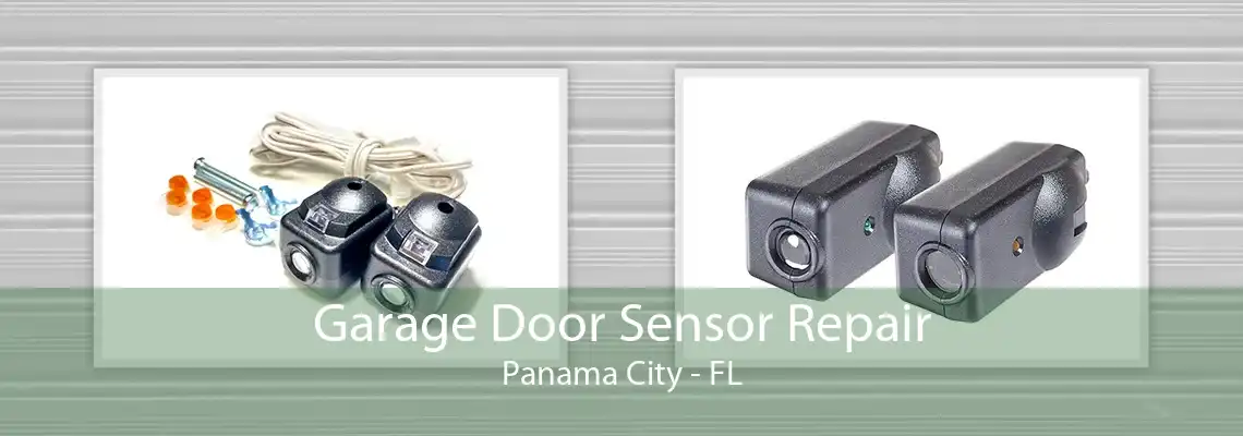 Garage Door Sensor Repair Panama City - FL