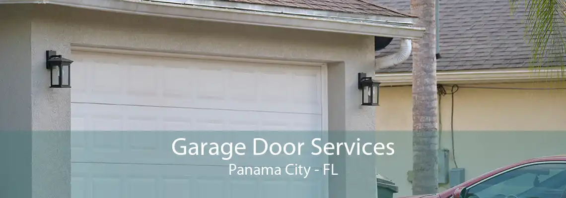 Garage Door Services Panama City - FL