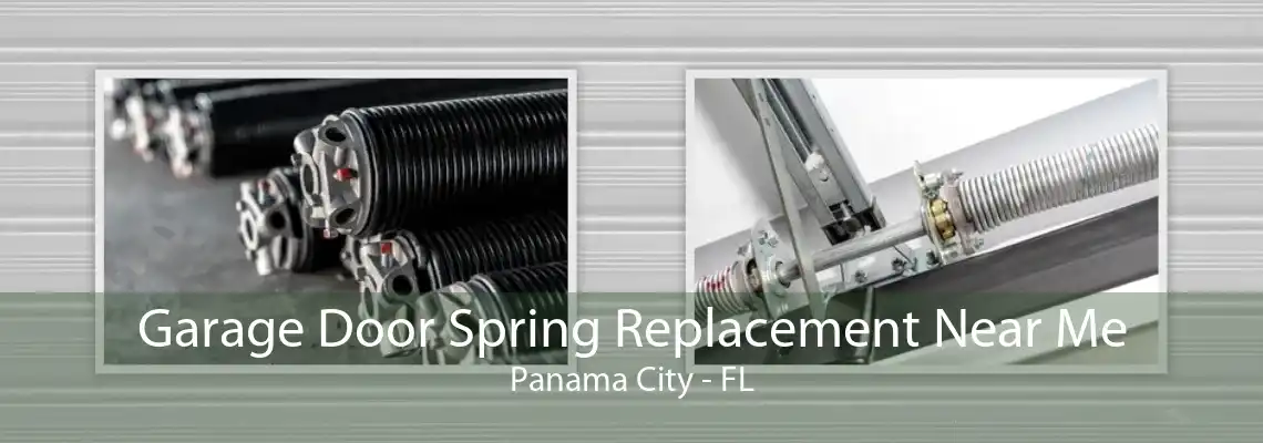 Garage Door Spring Replacement Near Me Panama City - FL