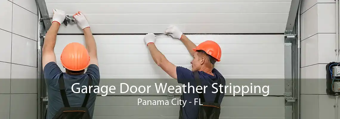 Garage Door Weather Stripping Panama City - FL