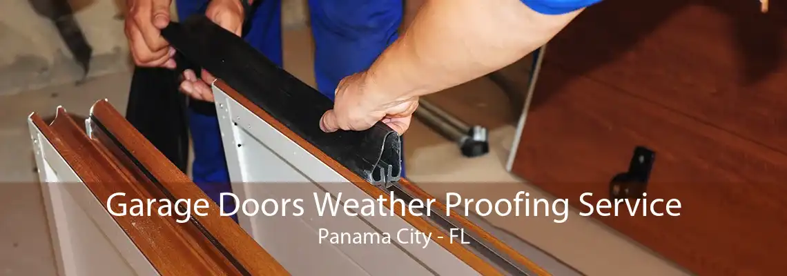 Garage Doors Weather Proofing Service Panama City - FL