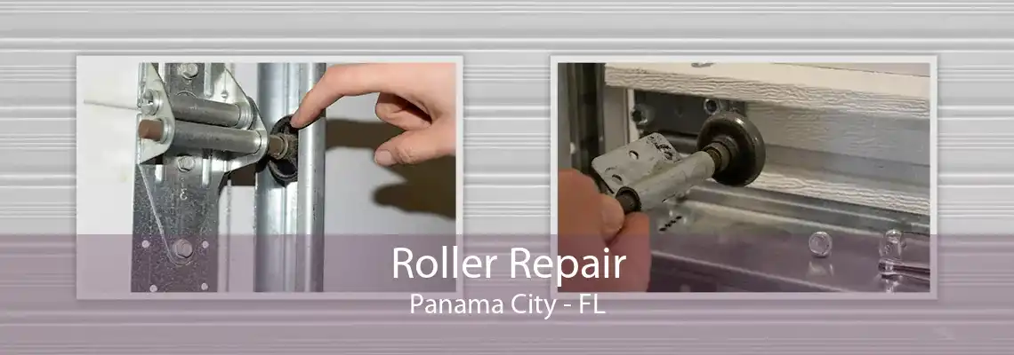 Roller Repair Panama City - FL