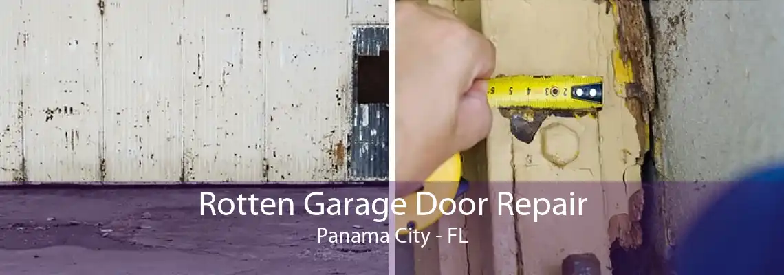 Rotten Garage Door Repair Panama City - FL