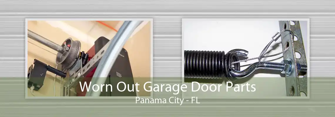 Worn Out Garage Door Parts Panama City - FL